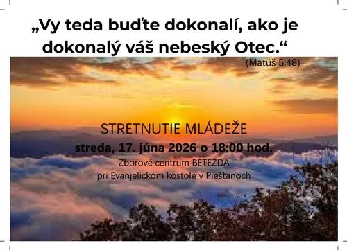 STRETNUTIE MLÁDEŽE, streda, 17. júna 2026 