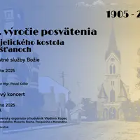 Slávnostné služby Božie  - 120. výročie posvätenia Evanjelického kostola v Piešťanoch