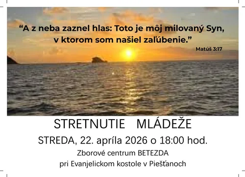 STRETNUTIE MLÁDEŽE streda 22. apríla 2026